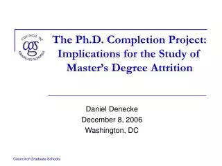 The Ph.D. Completion Project: Implications for the Study of Master’s Degree Attrition