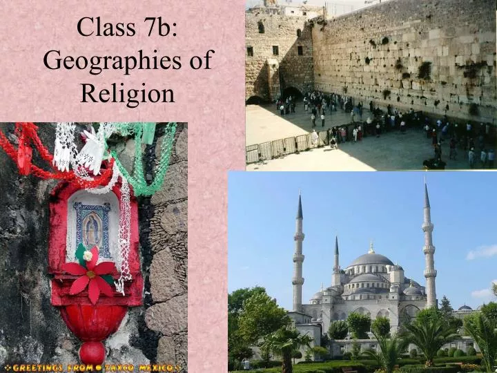 class 7b geographies of religion