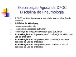 Exacerbação Aguda da DPOC Disciplina de Pneumologia