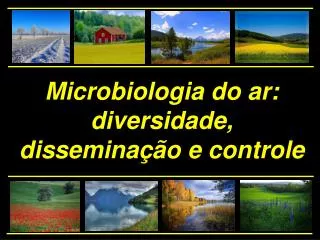 Microbiologia do ar: diversidade, disseminação e controle