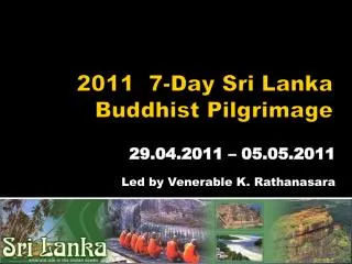 2011 7-Day Sri Lanka Buddhist Pilgrimage