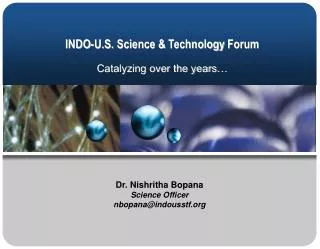 INDO-U.S. Science &amp; Technology Forum Catalyzing over the years…
