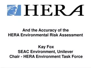 And the Accuracy of the HERA Environmental Risk Assessment