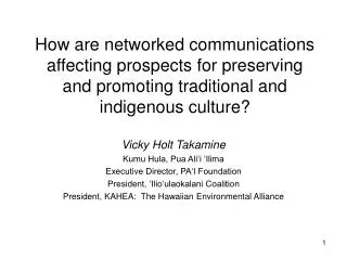 How are networked communications affecting prospects for preserving and promoting traditional and indigenous culture?