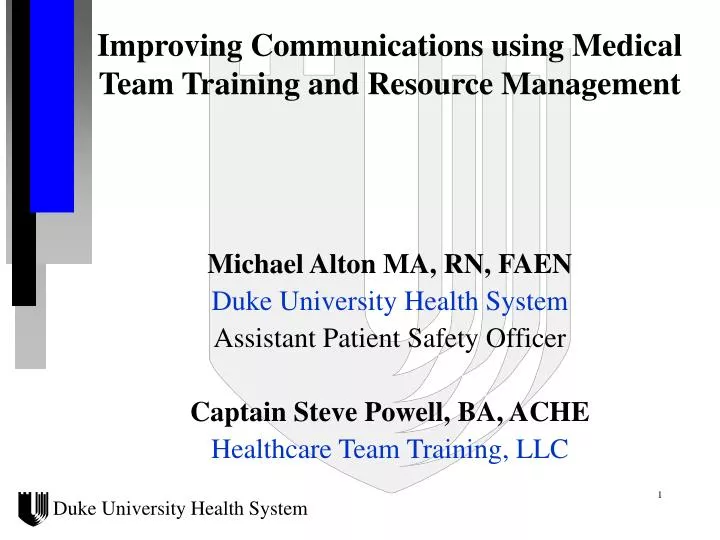 improving communications using medical team training and resource management