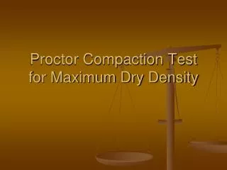Proctor Compaction Test for Maximum Dry Density