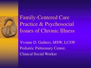 Family-Centered Care Practice &amp; Psychosocial Issues of Chronic Illness