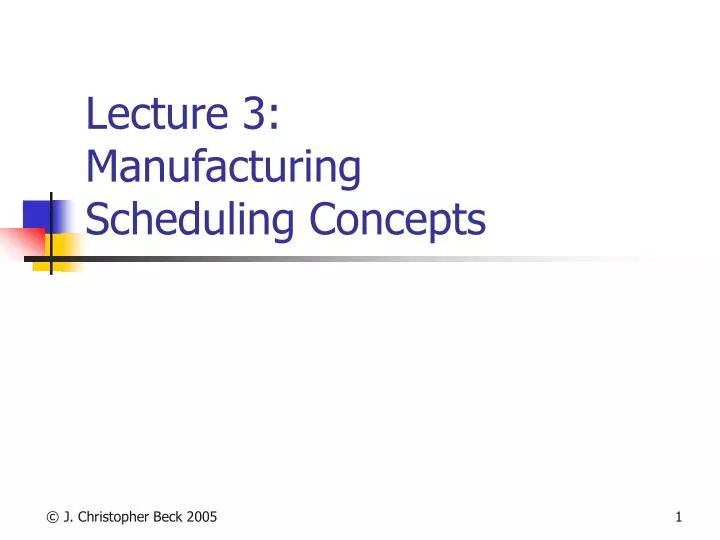 lecture 3 manufacturing scheduling concepts
