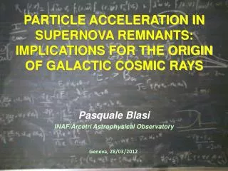 PARTICLE ACCELERATION IN SUPERNOVA REMNANTS: IMPLICATIONS FOR THE ORIGIN OF GALACTIC COSMIC RAYS