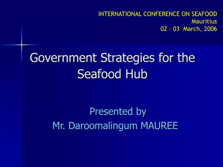 government strategies for the seafood hub