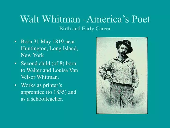 walt whitman america s poet birth and early career