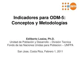 Indicadores para ODM-5: Conceptos y Metodologías