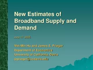 New Estimates of Broadband Supply and Demand