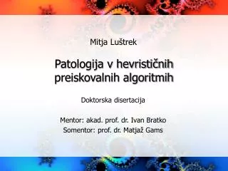 Patologija v hevrističnih preiskovalnih algoritmih