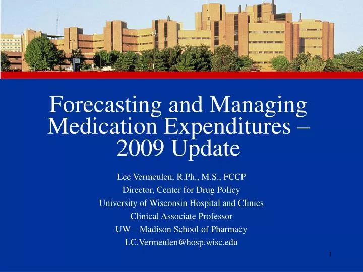 forecasting and managing medication expenditures 2009 update