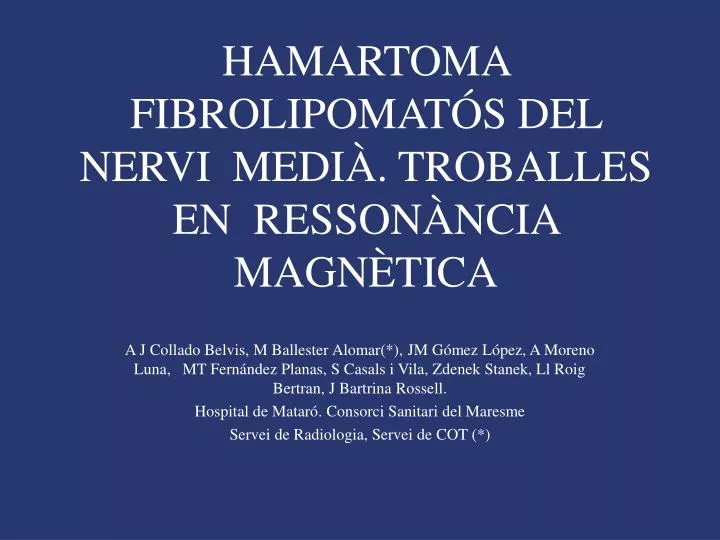 hamartoma fibrolipomat s del nervi medi troballes en resson ncia magn tica