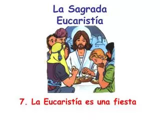 La Sagrada Eucaristía