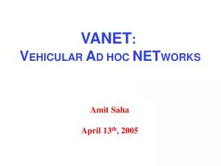 Amit Saha April 13 th , 2005