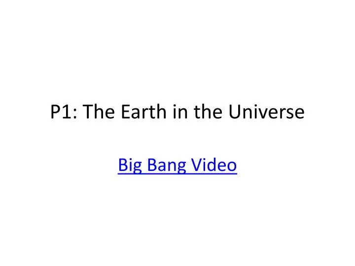 p1 the earth in the universe