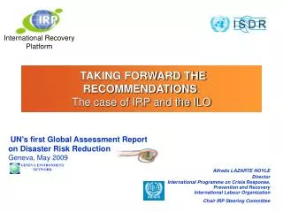 TAKING FORWARD THE RECOMMENDATIONS : The case of IRP and the ILO
