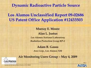 Dynamic Radioactive Particle Source Los Alamos Unclassified Report 09-02686 US Patent Office Application #12433503