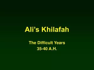Ali’s Khilafah