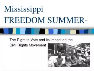Mississippi FREEDOM SUMMER -