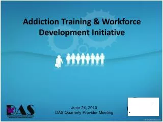 Addiction Training &amp; Workforce Development Initiative