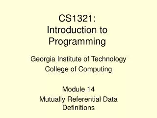 CS1321: Introduction to Programming