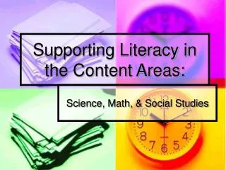 Supporting Literacy in the Content Areas:
