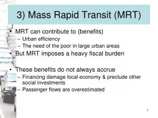 3) Mass Rapid Transit (MRT)