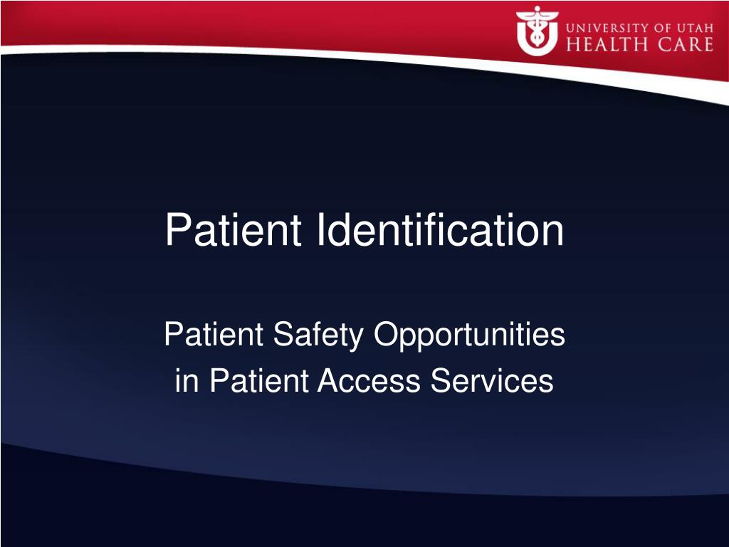 PPT - Patient Identification PowerPoint Presentation, free download ...