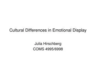 Cultural Differences in Emotional Display