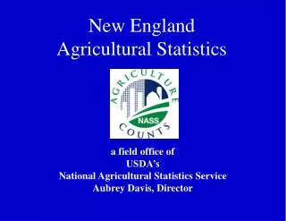 a field office of USDA’s National Agricultural Statistics Service Aubrey Davis, Director