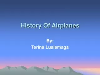 History Of Airplanes