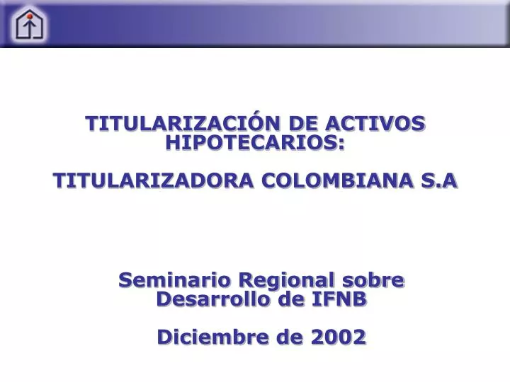 titularizaci n de activos hipotecarios titularizadora colombiana s a