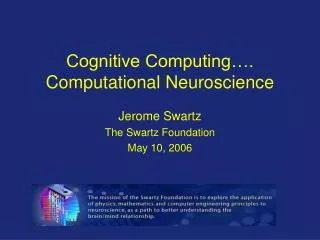 Cognitive Computing…. Computational Neuroscience