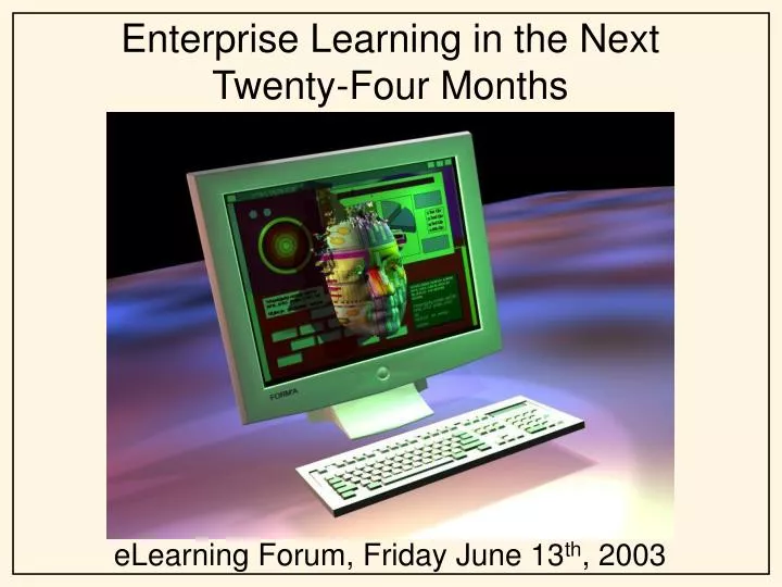 enterprise learning in the next twenty four months
