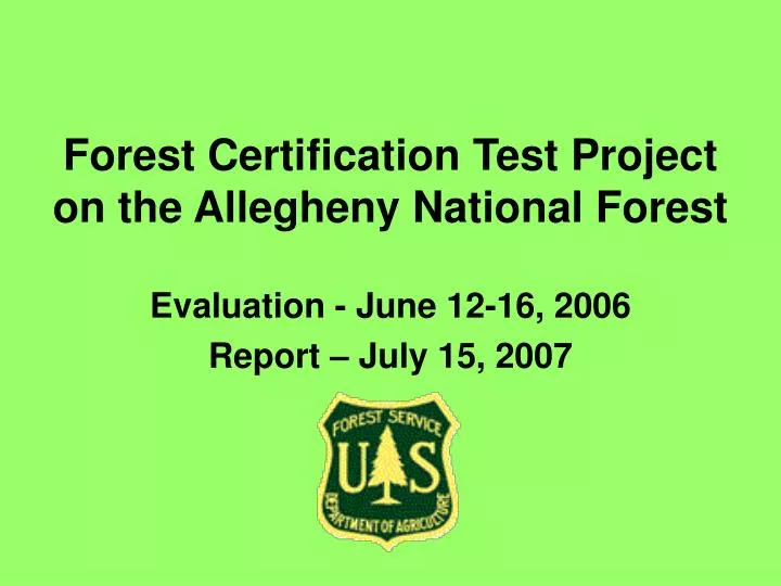 forest certification test project on the allegheny national forest