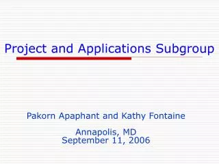 Project and Applications Subgroup