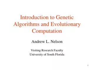 Introduction to Genetic Algorithms and Evolutionary Computation
