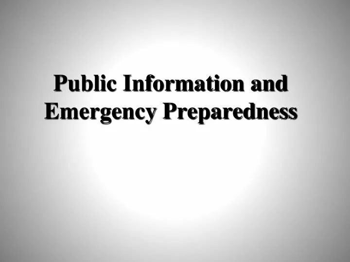 public information and emergency preparedness