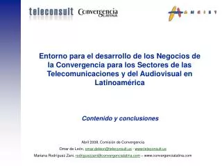 Entorno para el desarrollo de los Negocios de la Convergencia para los Sectores de las Telecomunicaciones y del Audiovis