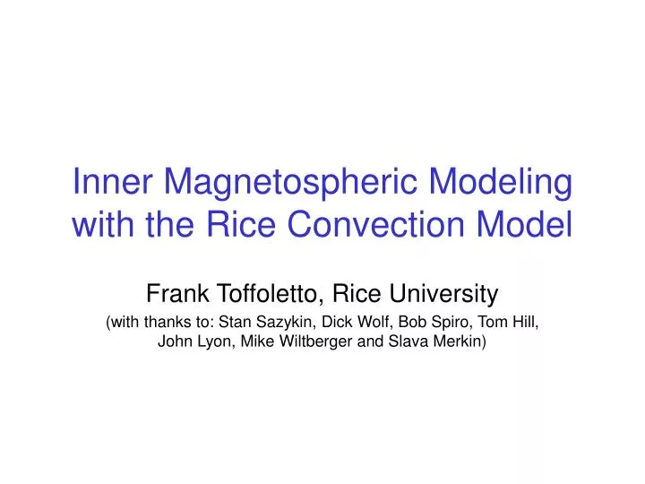 inner magnetospheric modeling with the rice convection model