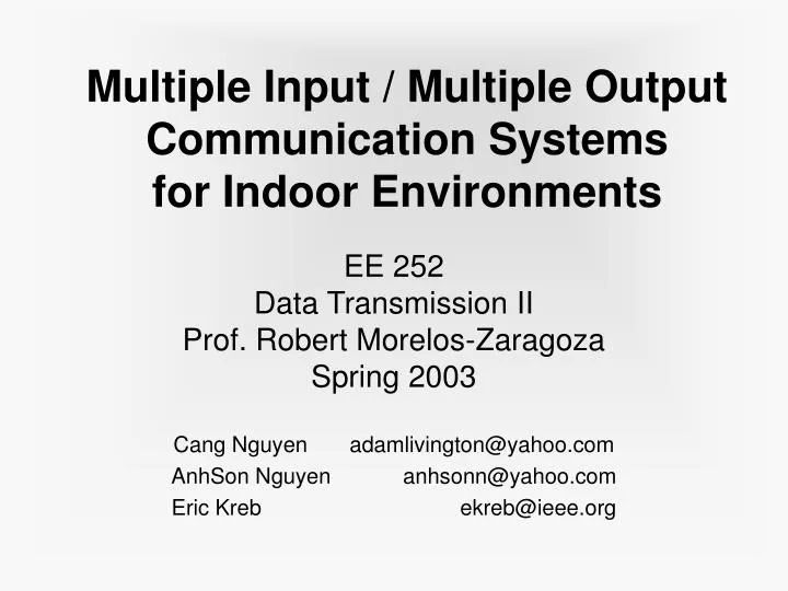 multiple input multiple output communication systems for indoor environments