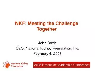 NKF: Meeting the Challenge Together