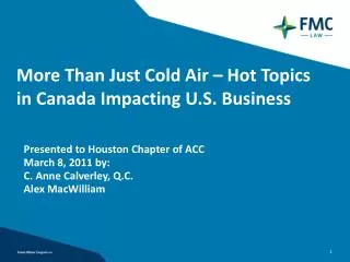 More Than Just Cold Air – Hot Topics in Canada Impacting U.S. Business