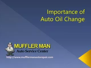 Auto Repair Grand Rapids_Importance of Oil Change.pptx