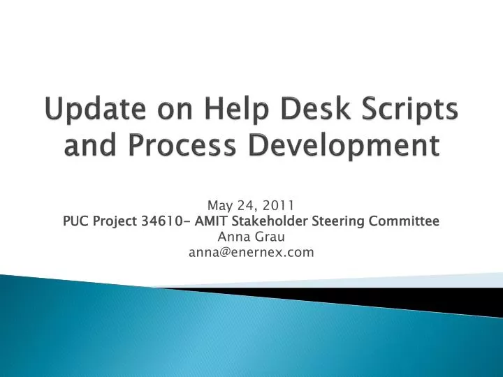 update on help desk scripts and process development