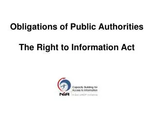 Obligations of Public Authorities The Right to Information Act